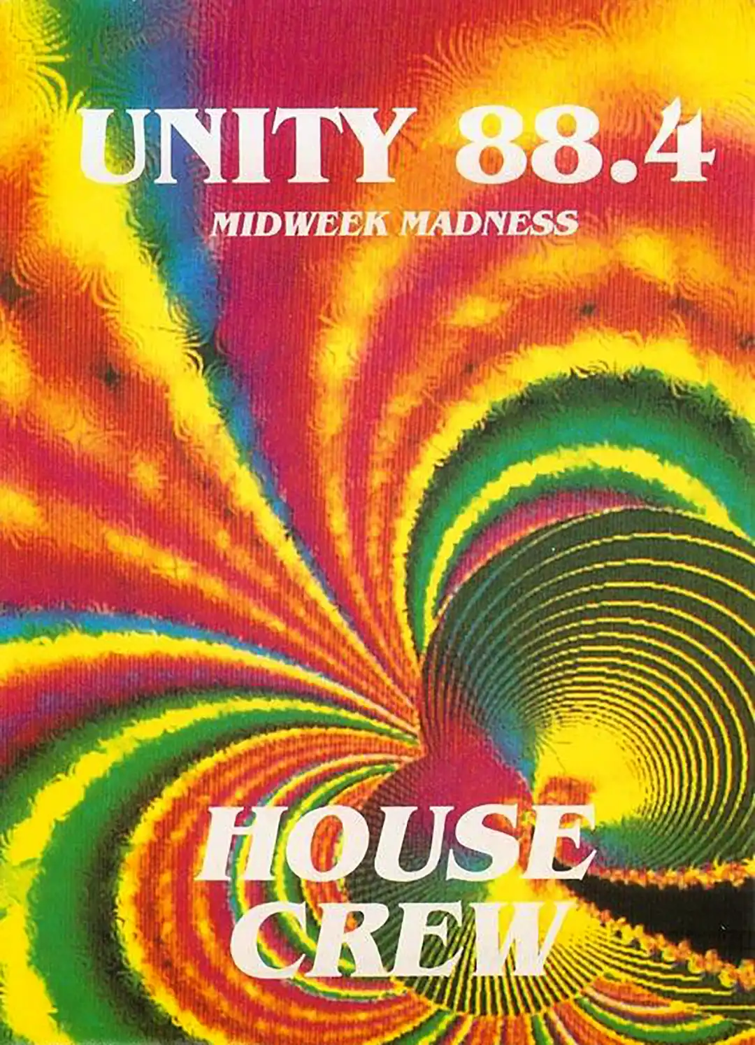 90s fractal rave flyer - Unity FM Midweek Madness House Crew at the Chambers, Romford, Essex. 4 August 1993. Unity88.4FM PRomotions